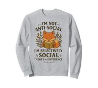 Je ne suis Pas Antisocial de manière sélective en Train de Lire des Livres sur Social Fox Sweatshirt