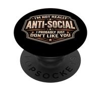 Je ne suis Pas Antisocial, Je ne t'aime Probablement Pas, Gag drôle pour Hommes PopSockets PopGrip Adhésif