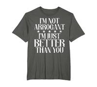Je ne suis Pas Arrogant, Je suis Juste Meilleur Que toi. Arrogant. T-Shirt, Homme Grandes Tailles, Asphalte, 2X Tall