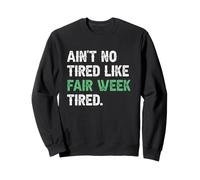 Je ne suis Pas Aussi fatigué Que Fair Week Tired Lt. Sweatshirt