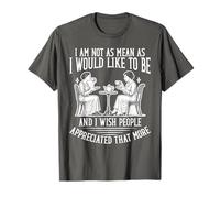 Je ne suis Pas Aussi méchant Que Je Voudrais être T-Shirt