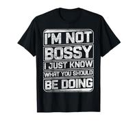 Je ne suis Pas autoritaire, Je Sais Juste ce Que tu Devrais Faire de drôle T-Shirt