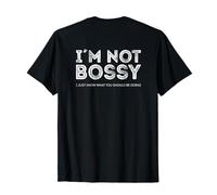 Je ne suis Pas autoritaire, Je Sais Juste ce Que Vous Devriez Faire T-Shirt