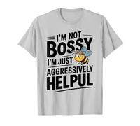 Je ne suis Pas autoritaire, Je suis Juste Une Abeille drôle d'une Aide Agressive T-Shirt