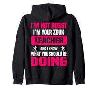 Je ne suis Pas autoritaire, Je suis Ton Professeur de zouk, Je Sais Faire Sweat à Capuche