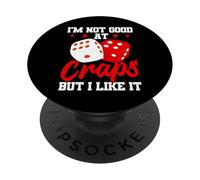 Je ne suis Pas Bon au Craps mais J'aime ça PopSockets PopGrip Adhésif