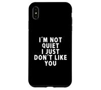 Je ne suis Pas Calme, Je n'aime Tout Simplement Pas Ton Sarcasme Coque pour iPhone XS Max
