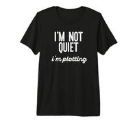 Je ne suis Pas Calme, Je suis en Train de préparer Un mème de Planification Sarcastique introverti T-Shirt Haut de Gamme