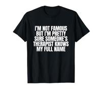Je ne suis Pas célèbre mais Je suis Presque sûr Que Funny Unhinged Gen Z Meme T-Shirt