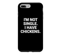 Je ne suis Pas célibataire, J'Ai des Poulets, Un drôle de propriétaire de Poulet dans Mon Jardin Coque pour iPhone 7 Plus/8 Plus