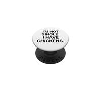 Je ne suis Pas célibataire, J'Ai des Poulets, Un drôle de propriétaire de Poulet dans Mon Jardin PopSockets PopGrip Adhésif