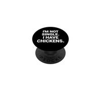 Je ne suis Pas célibataire, J'Ai des Poulets, Un drôle de propriétaire de Poulet dans Mon Jardin PopSockets PopGrip Adhésif