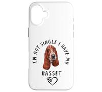 Je ne suis Pas célibataire, J'Ai Mon Basset Hound Disant Coque pour iPhone 16 Plus