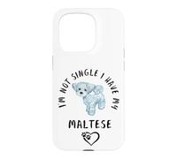 Je ne suis Pas célibataire, J'Ai Mon Bichon Maltais Disant Coque pour iPhone 15 Pro