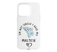 Je ne suis Pas célibataire, J'Ai Mon Bichon Maltais Disant Coque pour iPhone 15 Pro Max