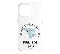 Je ne suis Pas célibataire, J'Ai Mon Bichon Maltais Disant Coque pour iPhone 16 Pro