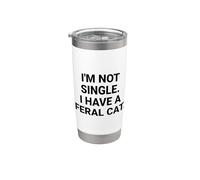 Je ne suis pas célibataire, j'ai un chat sauvage drôle Gobelet isotherme en acier inoxydable double paroi