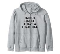 Je ne suis Pas célibataire, J'Ai Un Chat Sauvage drôle Sweat à Capuche