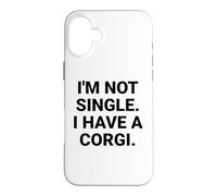 Je ne suis Pas célibataire, J'Ai Un Chien Corgi drôle Coque pour iPhone 16 Plus