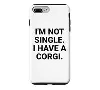 Je ne suis Pas célibataire, J'Ai Un Chien Corgi drôle Coque pour iPhone 7 Plus/8 Plus