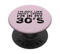 Je ne suis Pas comme la Plupart des Adolescents, Un Super 30e Anniversaire à 30 Ans PopSockets PopGrip Adhésif
