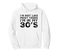 Je ne suis Pas comme la Plupart des Adolescents, Un Super 30e Anniversaire à 30 Ans Sweat à Capuche