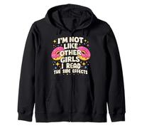 Je ne suis Pas comme Les Autres Filles, Je lis Les Effets Secondaires Sweat à Capuche
