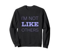 Je ne suis Pas comme Les Autres Messages Texte drôles Citations Humoristiques Sweatshirt