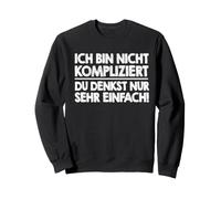 Je ne suis Pas compliqué du Pense Que très Simple Sweatshirt