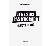 Je ne suis pas d'accord, je vote blanc