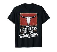 Je ne suis pas de première classe mais je ne suis pas White Trash T-Shirt