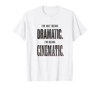 Je ne suis Pas Dramatique, Je suis Un Argot cinématographique Qui Dit Jeu de Mots T-Shirt
