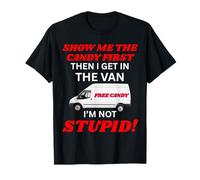 Je ne suis pas effrayant, je dois d'abord me montrer les bonbons T-Shirt