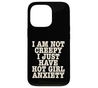 Je ne suis Pas effrayante, J'Ai Juste Une anxiété drôle Entre Filles Sexy Coque pour iPhone 13 Pro