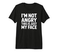 Je ne suis Pas en colère, C'est Juste Mon Visage T-Shirt Haut de Gamme