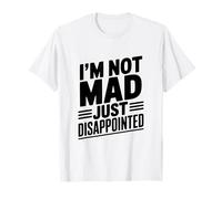 Je ne suis Pas en colère, Juste Un Humour Sarcastique déçu T-Shirt