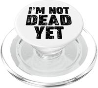 Je ne suis Pas Encore Mort PopSockets PopGrip pour MagSafe
