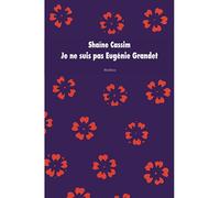 Shaïne Cassim – Je ne suis pas Eugénie Grandet – Roman adolescent dès 13 ans – Broché