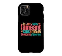 Je ne suis Pas fainéant, Je suis en Mode économie d'énergie Coque pour iPhone 11 Pro