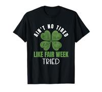 Je ne suis Pas fatigué comme Farm Fair Week Shamrock Life T-Shirt