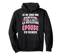 Je ne suis Pas Femme Parfaite Épouse Jour de Mariage Cadeau Sweat à Capuche