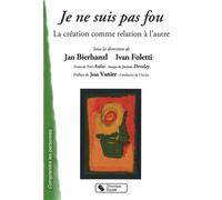 Je ne suis pas fou - la creation comme relation a l'autre - & FOL BIERHANZL - Chronique Sociale - broché - Etude