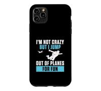 Je ne suis Pas Fou mais Je Saute d'un Avion pour m'amuser et Sauter en Parachute Coque pour iPhone 11 Pro Max
