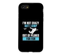 Je ne suis Pas Fou mais Je Saute d'un Avion pour m'amuser et Sauter en Parachute Coque pour iPhone SE (2020) / 7/8