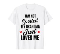 Je ne suis Pas gâtée, ma Grand-mère m'aime Juste ma Famille T-Shirt