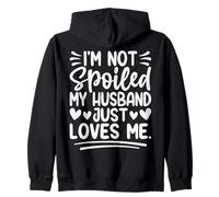 Je ne suis Pas gâtée, Mon Mari m'aime Juste Une Jolie Femme Sweat à Capuche