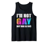 Je ne suis Pas Gay mais 50$ C'est 50$ Débardeur