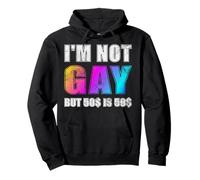 Je ne suis Pas Gay mais 50$ C'est 50$ Sweat à Capuche