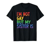 Je ne suis pas gay mais ma sœur est drôle | LGBTQ Ally Pride Support T-Shirt