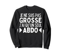 Je Ne suis Pas Grosse Femme Gros Ventre, J'Ai Pas Gros Bide Sweatshirt